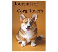 Journal for Corgi lovers.: Dog lovers only.
