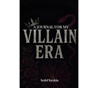 Journal for My Villain Era | Unapologetic Prompts for Rage, Power, and Letting Go: A Dark Feminine Shadow Work Workbook for Emotional Healing, Revenge Reflection, and Inner Villain Empowerment