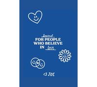 Journal For People Who Believe In Love