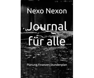 Journal für alle: Planung,Finanzen,Stundenplan