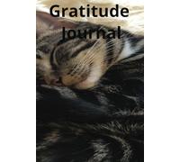 Journal Gratitude with adorable cat: 5 minutes to be mindful of all you have each day.