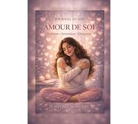 journal guidé amour de soi: Ecritures, intention et douceur pour revenir à soi en 20 jours. Petit exercice simple et précis pour cultiver l’amour de soi.