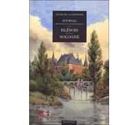 Journal, histoire et archéologie du Blésois et de la Sologne - Louis de La Suassaye - Hesse Eds - broché - Etude