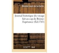 Journal historique du voyage fait au cap de Bonne-Espérance