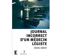 Journal incorrect d'un médecin légiste