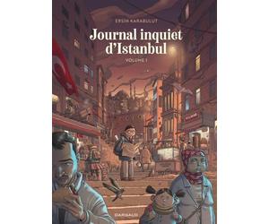 Journal inquiet d'Istanbul - Tome 1 Finaliste Prix BD Fnac France Inter 2023 - Ersin Karabulut - Dargaud - cartonné - Bande dessinée
