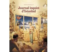 Journal inquiet d'Istanbul – Tome 2 – 2007-2017 – Dargaud