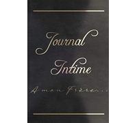 Journal Intime à mon Frère...: Journal Intime à mon Frère | 120 pages, 6x9 inches ( 15,2 x 22,8 cm ) | Vos pensées personnelles pour votre frère. Carnet ligné à remplir de votre plus belle plume.