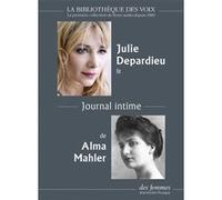 Journal intime Alma Malher (Auteur), Julie Depardieu (Lu par)