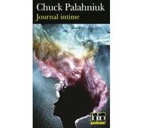 Journal intime Chuck Palahniuk (Auteur), Freddy Michalski (Traduction)