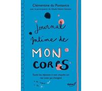 Journal intime de mon corps: Toutes les réponses à mon enquête sur nos corps qui changent
