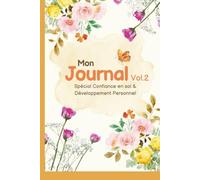 Journal intime Développement Personnel & Confiance en soi vol.2 (10jours suivants)