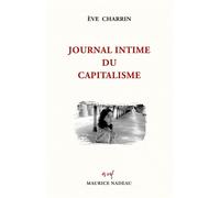 Journal intime du capitalisme - Eve Charrin - Maurice Nadeau-Lettres Nouvelles - broché - Essai
