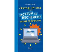Journal Intime D'un Moteur De Recherche (Saturé Et Bipolaire)