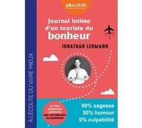 Journal intime d'un touriste du bonheur Jonathan Lehmann (Auteur), Jonathan Lehmann (Lu par)