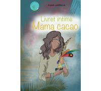 Journal intime mama cacao: livret illustré à remplir soi-même