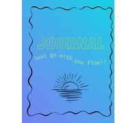 Journal: Just Go With The Flow!