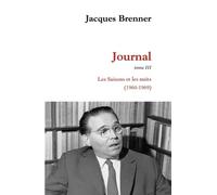 Journal Les Saisons et les Nuits (1960-1969) - Jacques Brenner - Pauvert - broché - Roman