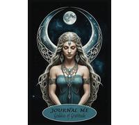 JOURNAL ME: Goddess of Gratitude- includes 7 Empowering Self-Care Spells: 6x9 120 pages- 56 lined - 56 Blank - Diary - Sketch - Book of Shadows - Creative Writing
