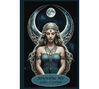 JOURNAL ME: Goddess of Gratitude- includes 7 Empowering Self-Care Spells: 6x9 120 pages- 56 lined - 56 Blank - Diary - Sketch - Book of Shadows - Creative Writing