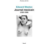 Journal mexicain (1923-1926) Edward Weston (Auteur)