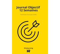 Journal Objectif 12 Semaines: Planificateur de projets et défis