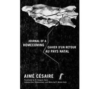 Journal of a Homecoming Cahier dun retour au pays natal by Aime Cesaire Aimã© Cã©saire, Francis Abiola Irele, N Gregson Davis (Auteur)