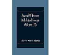 Journal Of Botany, British And Foreign (Volume Lix)
