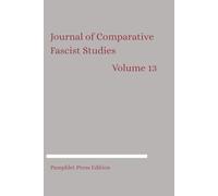 Journal of Comparative Fascist Studies: Volume 13
