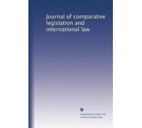 Journal of comparative legislation and international law (Volume 3)