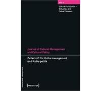 Journal Of Cultural Management And Cultural Policy/Zeitschrift Für Kulturmanagement Und Kulturpolitik