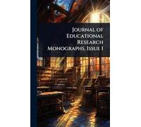 Journal of Educational Research Monographs, Issue 1