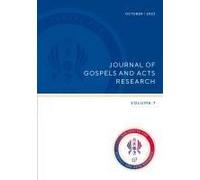 Journal Of Gospel And Acts Research Volume 7