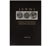 Journal Of Greco-Roman Christianity And Judaism, Volume 12