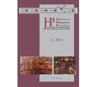Journal Of Hellenistic Pottery And Material Culture Volume 6 2022