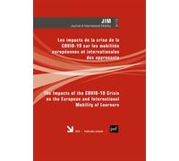 JOURNAL OF INTERNATIONAL MOBILITY n° 10 (2022) Les impacts de la crise de la COVID-19 sur les mobilités européennes et internationales des apprenants - Collectif - Puf - broché - Revue