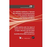 JOURNAL OF INTERNATIONAL MOBILITY n° 12 (2024): Les mobilités étudiantes à l’épreuve des politiques d’internationalisation et des nouvelles dynamiques ... mondiales. Regards croisés Sud/Nord/Est/Ouest