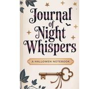 Journal of Night Whispers: HardCover : Tales, Thoughts, and Midnight Musings
