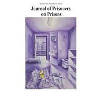Journal Of Prisoners On Prisons, V30 #1