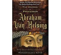 The Journal Of Professor Abraham Van Helsing
