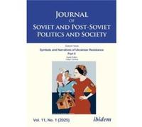 Journal of Soviet and PostSoviet Politics and Society - ibidemVerlag Jessica Haunschild u Christian Schon - ibidemVerlag Jessica Haunschild u Christian Sc ibidemVerlag Jessica Haunschild u Christian S