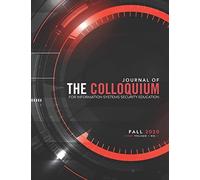 Journal Of The Colloquium For Information Systems Security Education (Cisse): Fall 2020