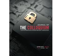 Journal of The Colloquium for Information Systems Security Education (CISSE): Spring 2025