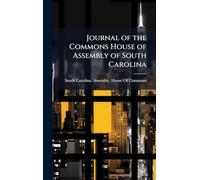 Journal of the Commons House of Assembly of South Carolina