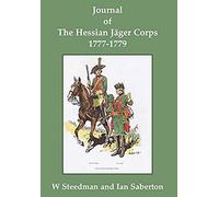 Journal Of The Hessian Jäger Corps 1777-1779