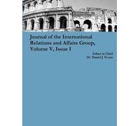 Journal Of The International Relations And Affairs Group, Volume V, Issue I