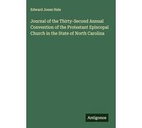 Journal of the Thirty-Second Annual Convention of the Protestant Episcopal Church in the State of North Carolina