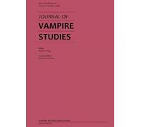 Journal of Vampire Studies: Vol. 2, No. 2 (2022)