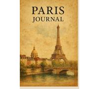 Journal Paris: Memories fom Paris