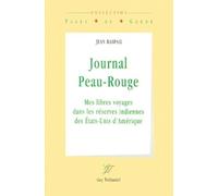 Journal peau-rouge - Mes libres voyages dans les réserves indiennes des Etats-Unis - Jean Raspail - Tredaniel La Maisnie - broché - Récit